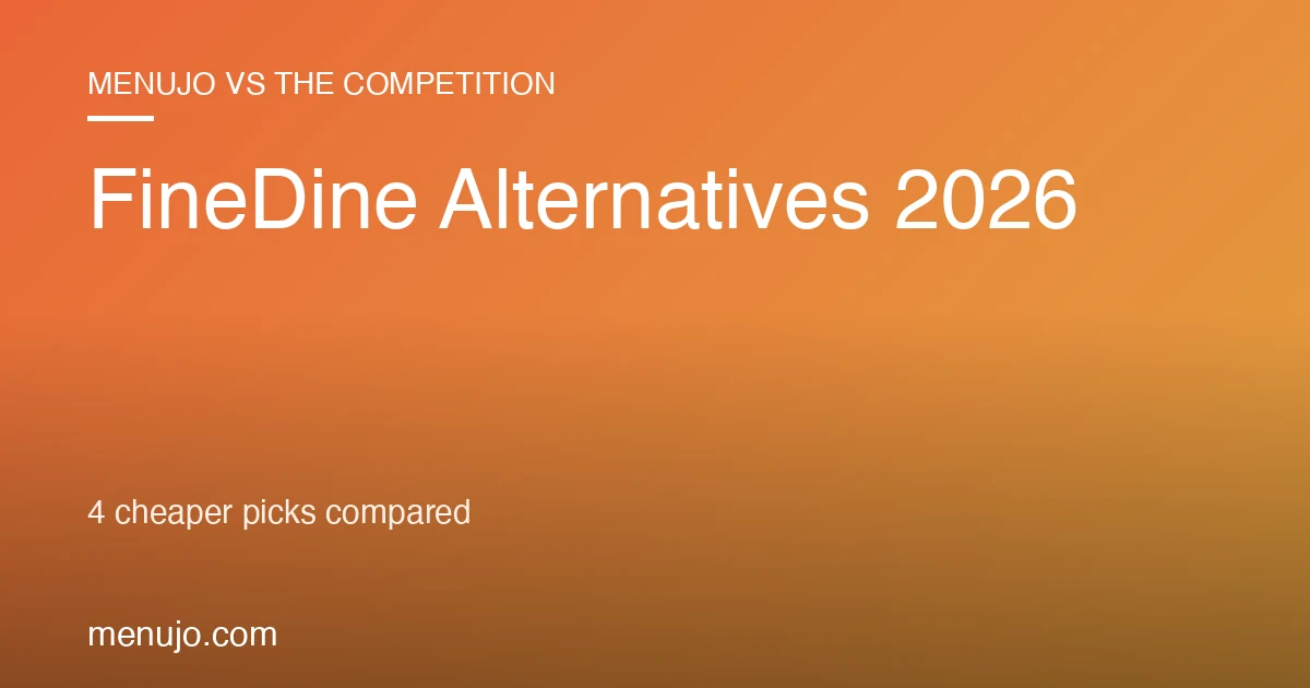 FineDine Alternatives 2026: 4 Cheaper Picks Compared