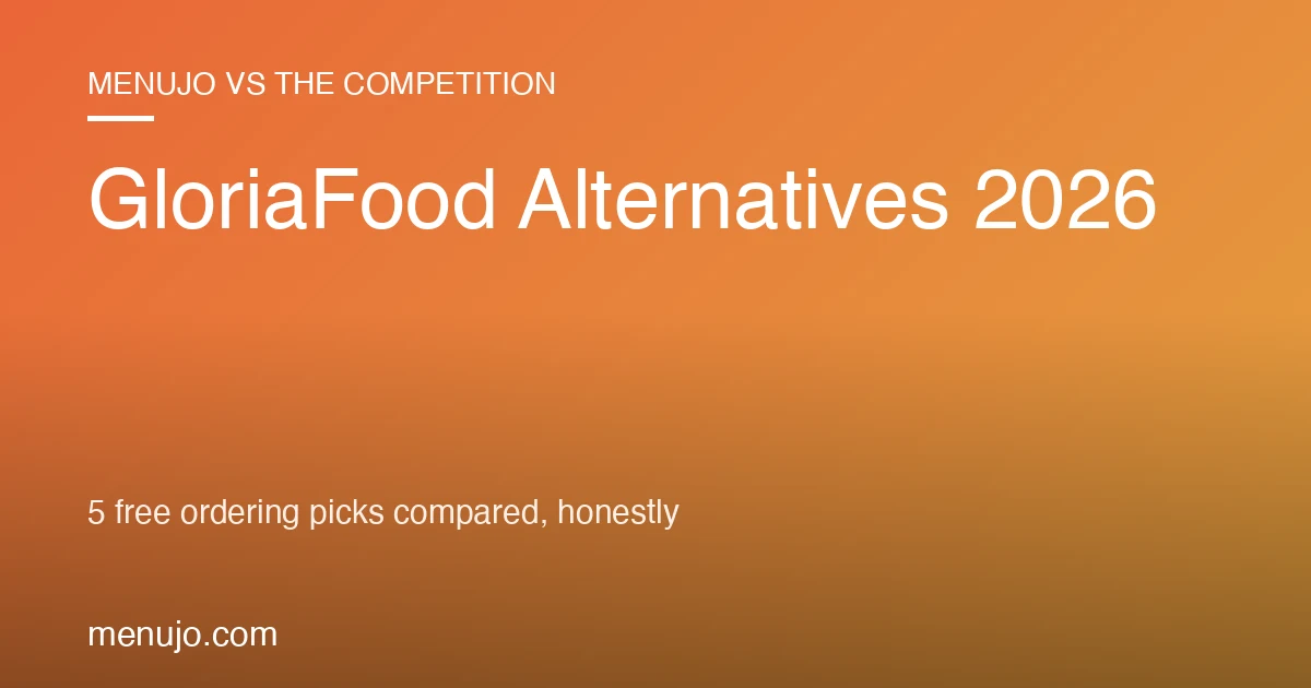 GloriaFood Alternative | 5 Free Picks Compared for 2026