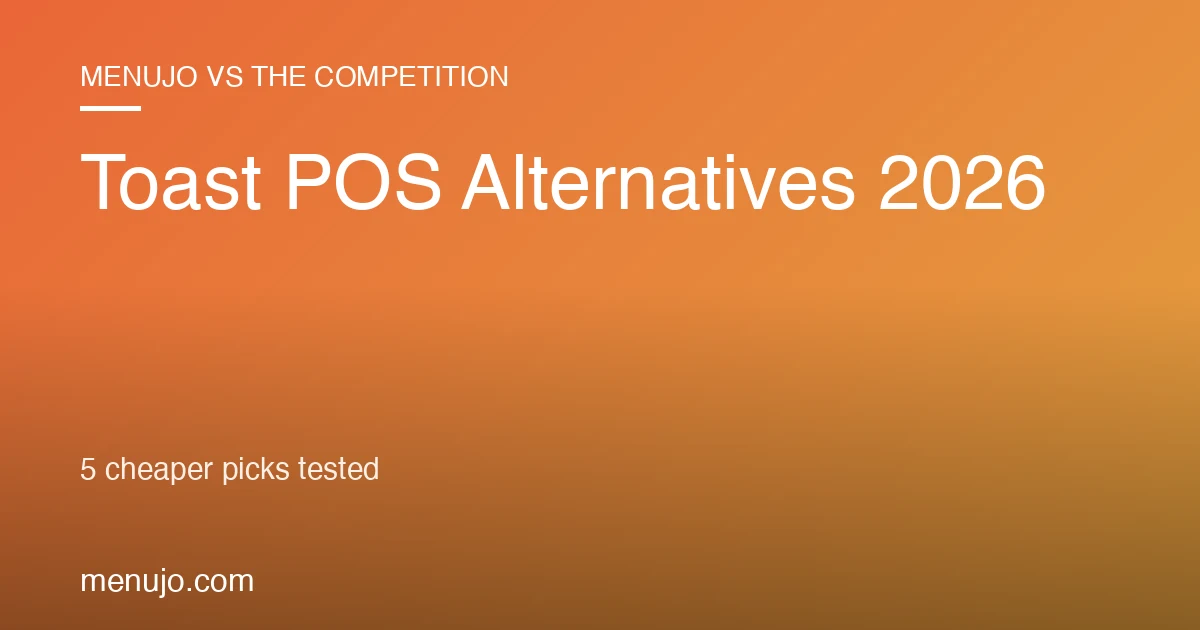 Toast POS Alternatives 2026: 5 Cheaper Picks Tested